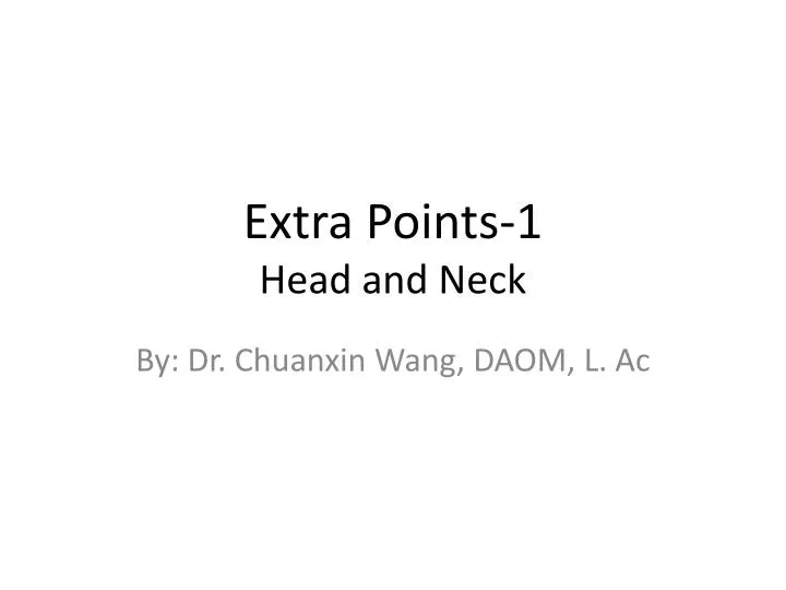 extra points 1 head and neck