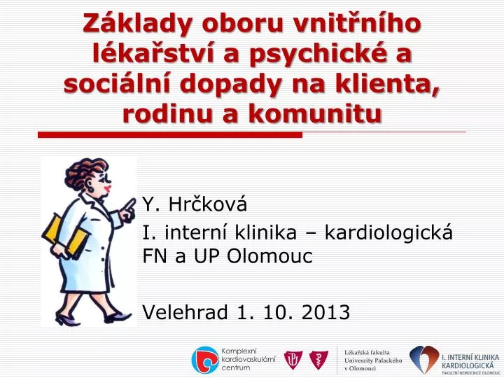 z klady oboru vnit n ho l ka stv a psychick a soci ln dopady na klienta rodinu a komunitu