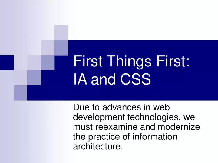 first things first ia and css