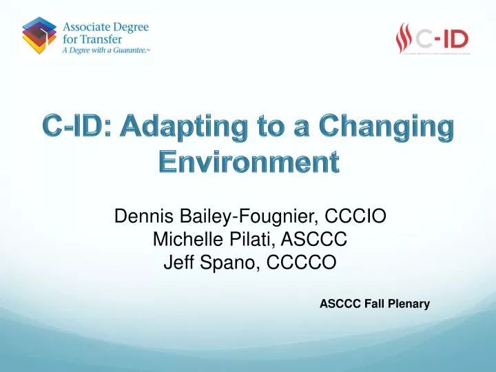 c id adapting to a changing environment