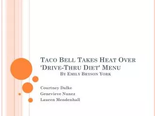 Taco Bell Takes Heat Over 'Drive-Thru Diet' Menu By Emily Bryson York