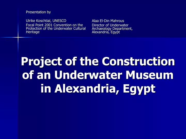 project of the construction of an underwater museum in alexandria egypt