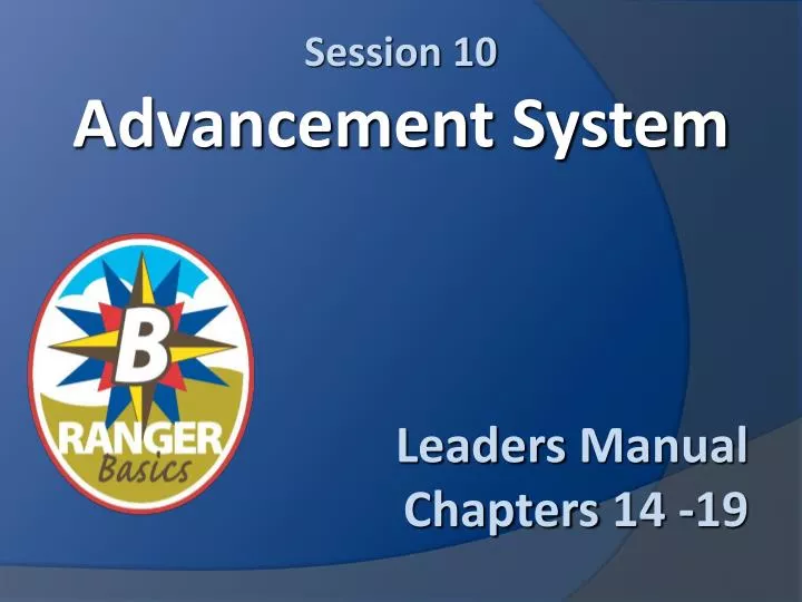 session 10 advancement system