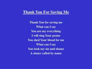 thank you for saving me