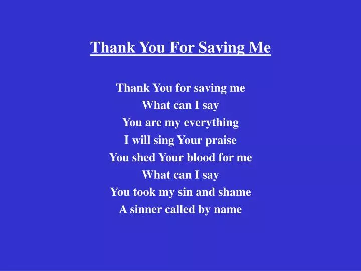 thank you for saving me