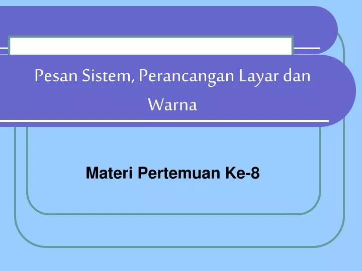 pesan sistem perancangan layar dan warna