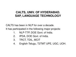 CALTS, UNIV. OF HYDERABAD. SAP, LANGUAGE TECHNOLOGY