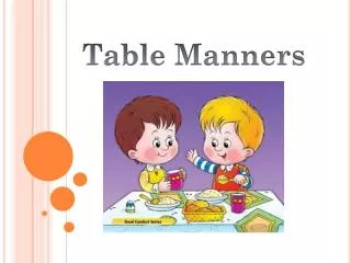 Table Manners