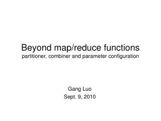 Beyond map/reduce functions partitioner, combiner and parameter configuration