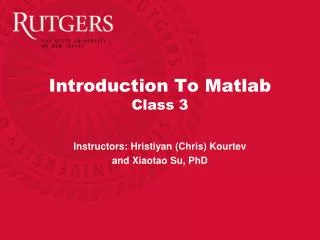 Introduction To Matlab Class 3