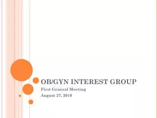 OB/GYN INTEREST GROUP