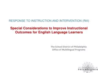 The School District of Philadelphia Office of Multilingual Programs