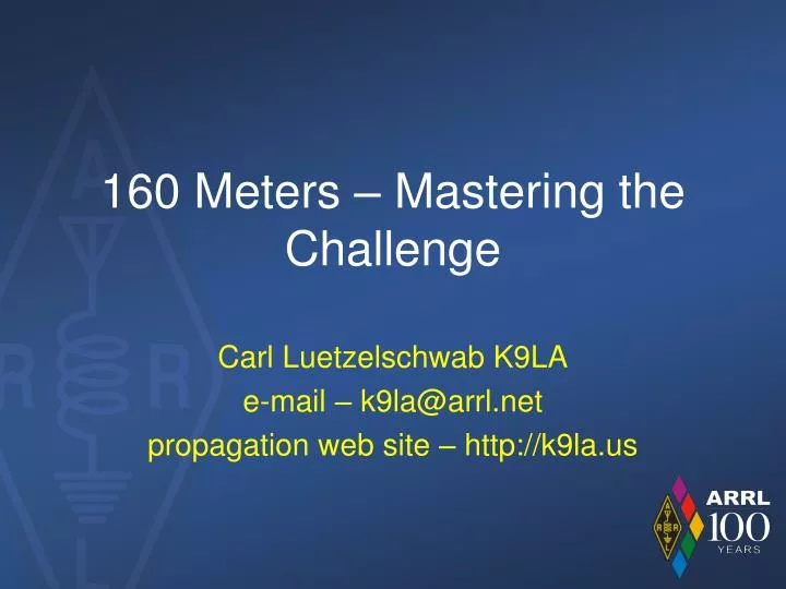 160 meters mastering the challenge