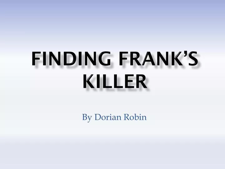 finding frank s killer