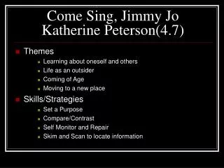 Come Sing, Jimmy Jo Katherine Peterson(4.7)