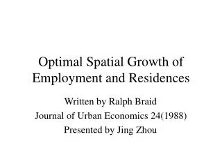 Optimal Spatial Growth of Employment and Residences