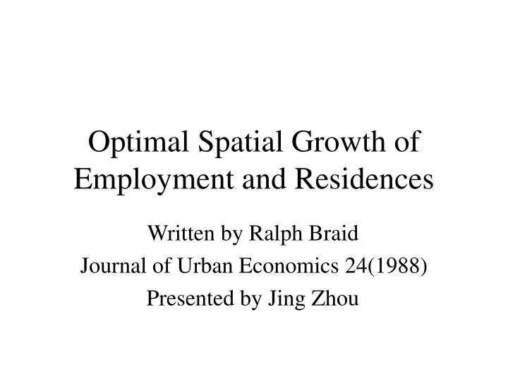 optimal spatial growth of employment and residences