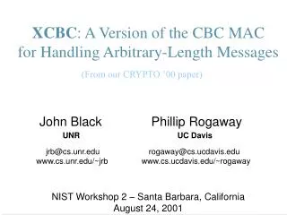 XCBC : A Version of the CBC MAC for Handling Arbitrary-Length Messages