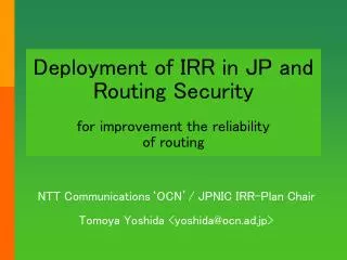Deployment of IRR in JP and Routing Security for improvement the reliability of routing