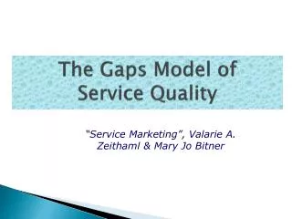 The Gaps Model of Service Quality