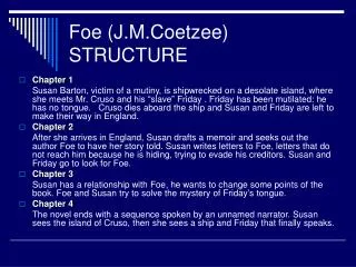 Foe (J.M.Coetzee) STRUCTURE