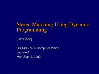 Stereo Matching Using Dynamic Programming