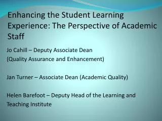 Enhancing the Student Learning Experience: The Perspective of Academic Staff