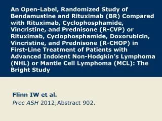 Flinn IW et al. Proc ASH 2012; Abstract 902.