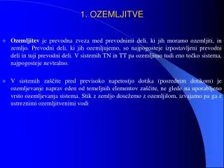 1 ozemljitve
