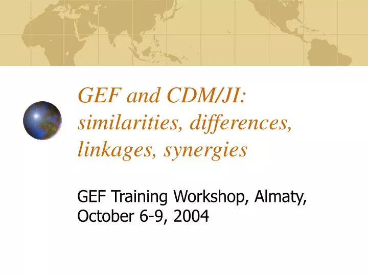 gef and cdm ji similarities differences linkages synergies