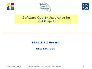 Software Quality Assurance for LCG Projects