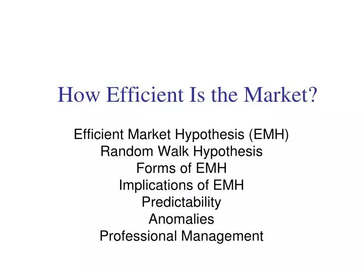 how efficient is the market