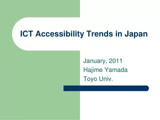 ICT Accessibility Trends in Japan
