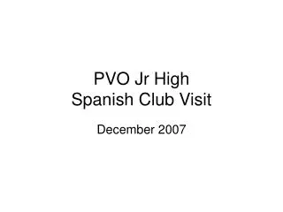 PVO Jr High Spanish Club Visit