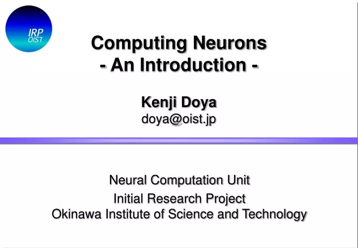 computing neurons an introduction kenji doya doya@oist jp