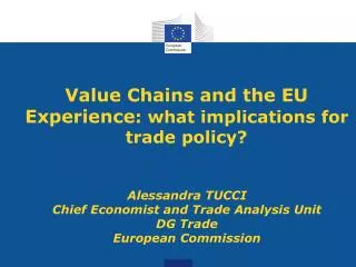 Value Chains and the EU Experience : what implications for trade policy?