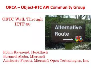 ORTC Walk Through IETF 88
