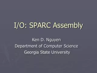 I/O: SPARC Assembly