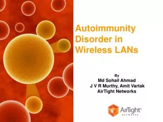 Autoimmunity Disorder in Wireless LANs