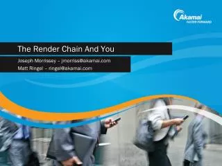 The Render Chain And You