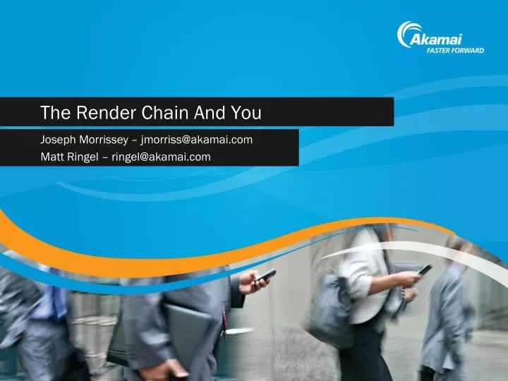 the render chain and you