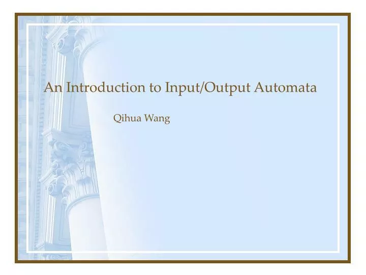 an introduction to input output automata
