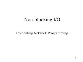 Non-blocking I/O