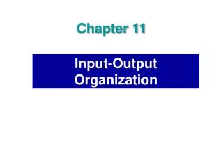 Input-Output Organization