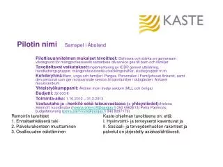 pilotin nimi samspel i boland