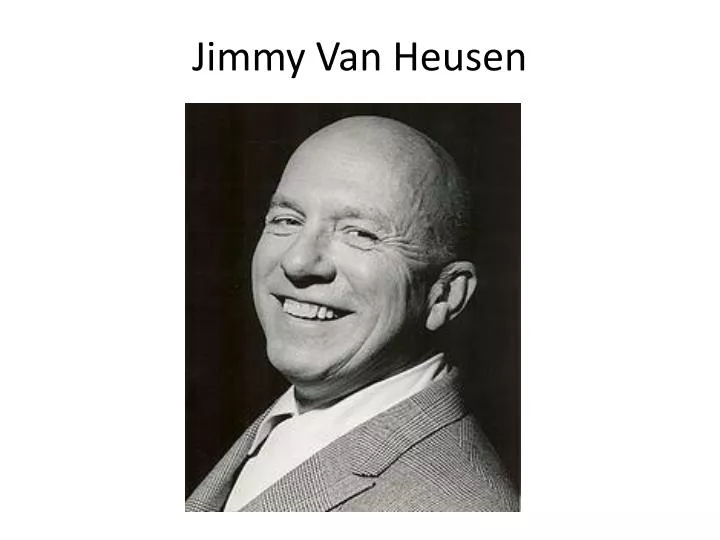PPT - Jimmy Van Heusen PowerPoint Presentation, free download - ID