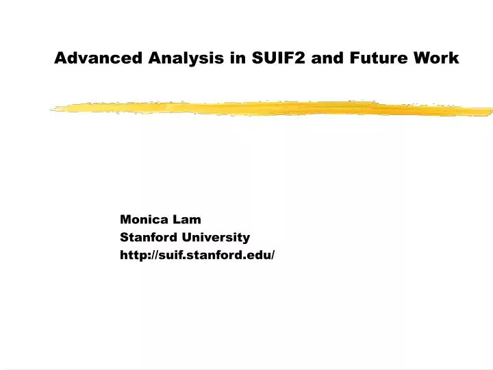 advanced analysis in suif2 and future work