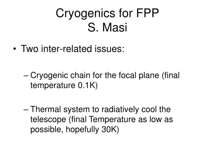 cryogenics for fpp s masi