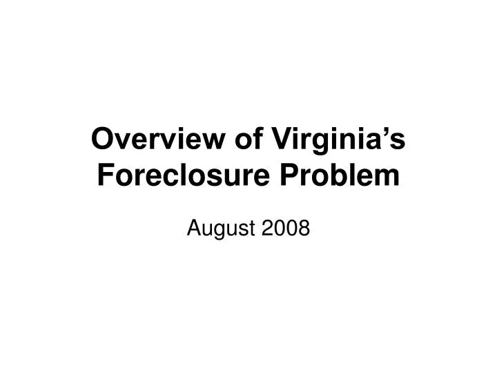 overview of virginia s foreclosure problem