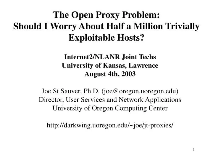 the open proxy problem should i worry about half a million trivially exploitable hosts